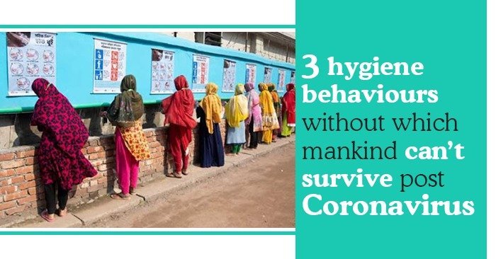 3 hygiene behaviors without which mankind can’t survive post Coronavirus